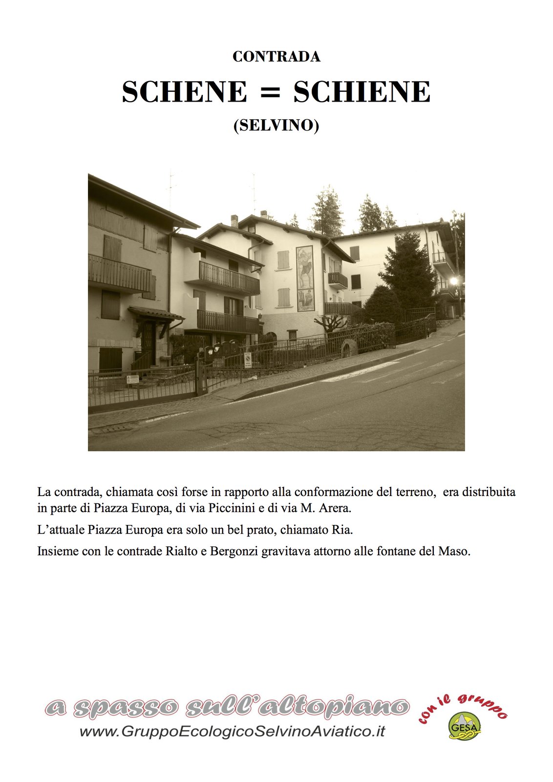 Contrada Schene